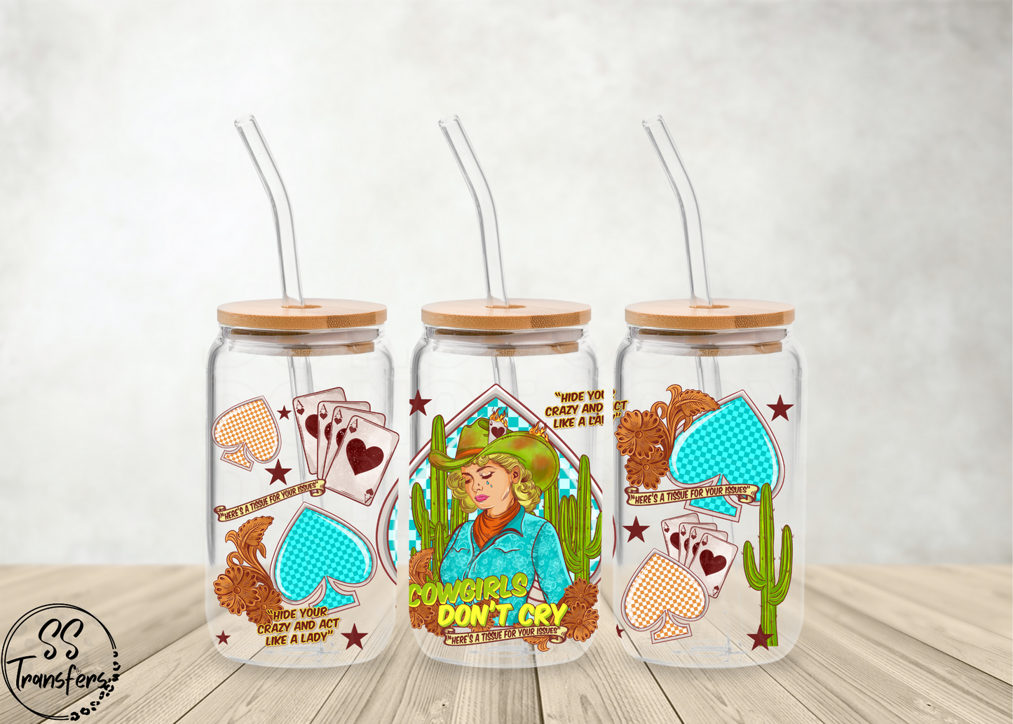 Cowgirls Don't Cry Libbey UV Wrap