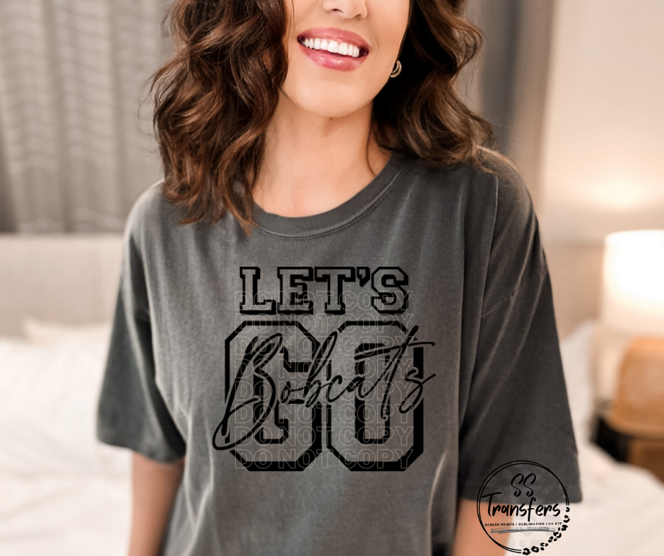 Let's Go Bobcats DTF Transfer