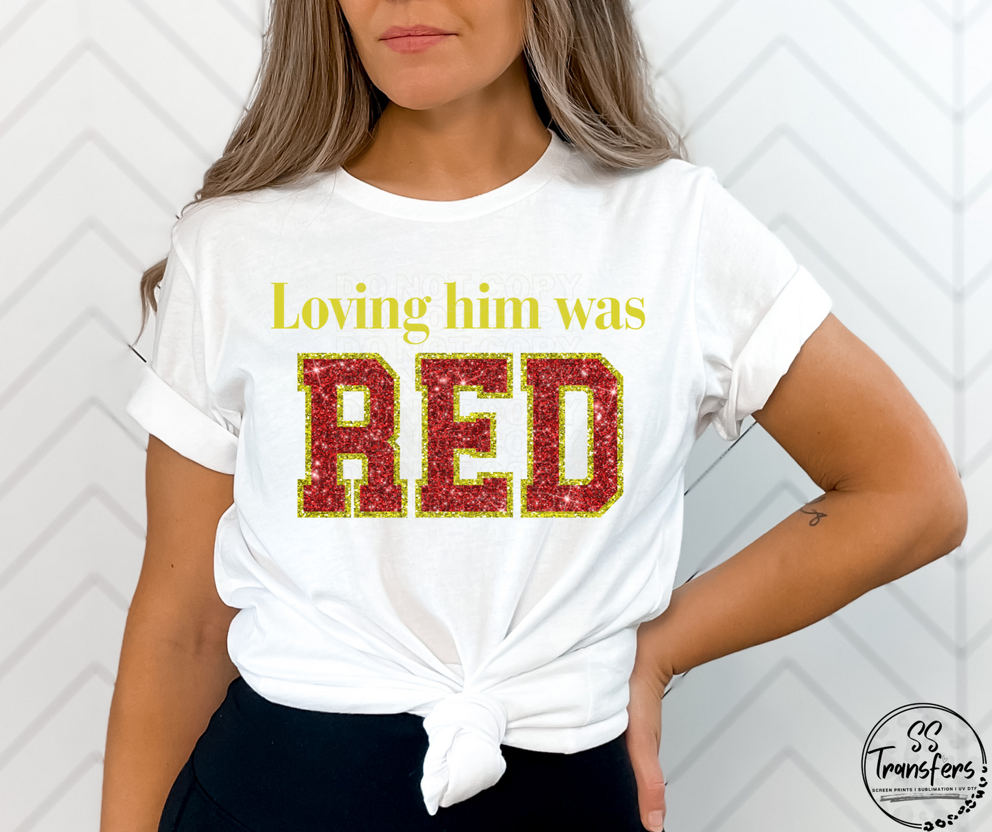 Varsity Glitter Loving Him Was Red *SS Exclusive* DTF Transfer