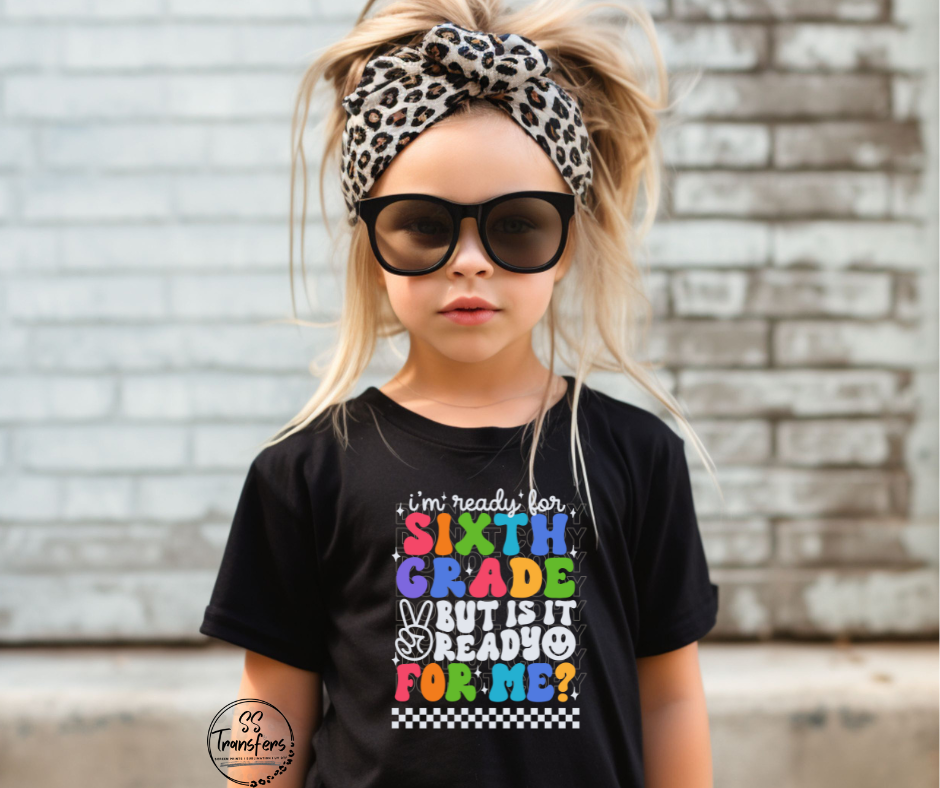 I'm Ready For School (Daycare-6th grade) Kids DTF Transfer