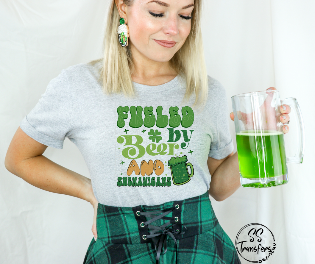 Fueled By Beer and Shenanigans DTF Transfer