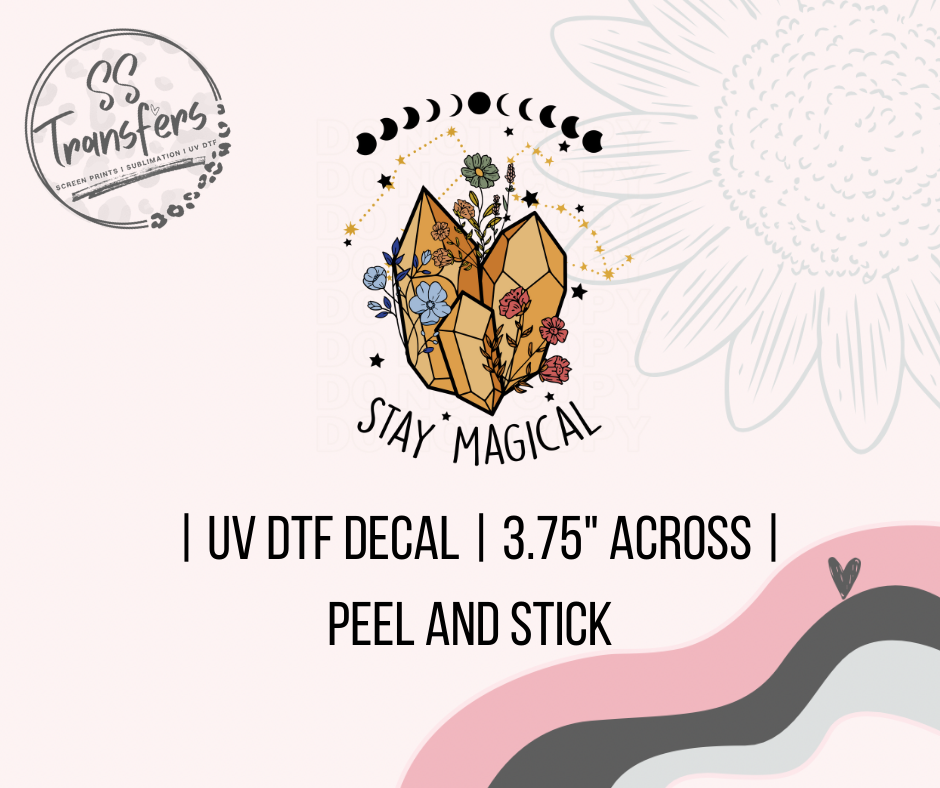 Stay Magical UV Decal