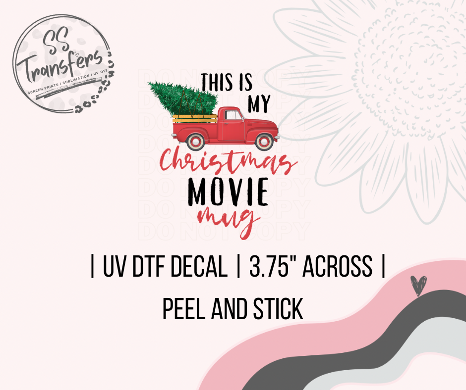 This Is My Christmas Movie Mug UV Decal