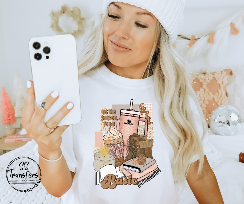 Tis The Season To Be Basic DTF Transfer