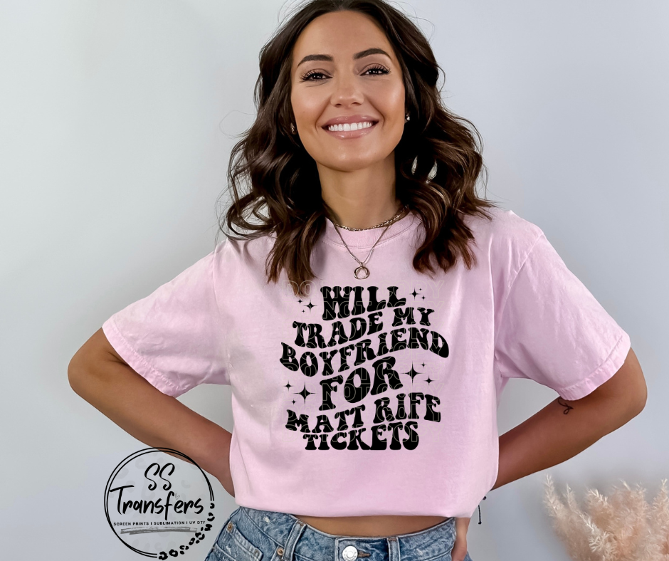 Will Trade Boyfriend Screen Print Transfer