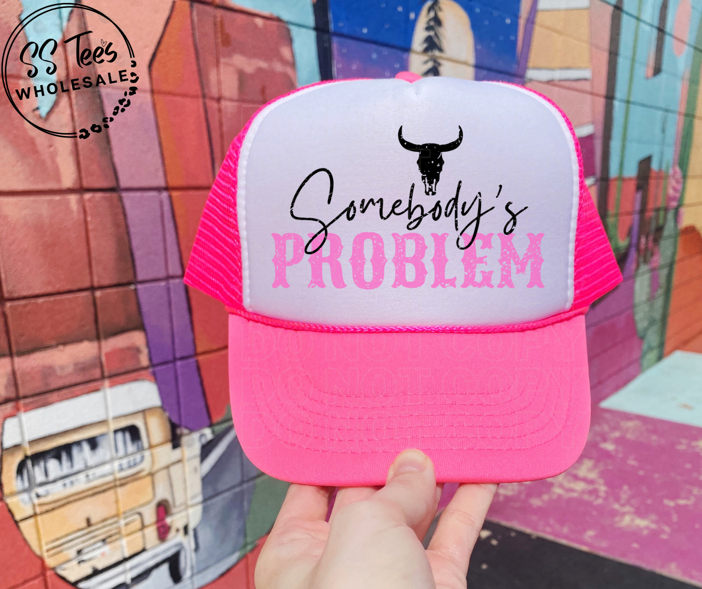 Somebody's Problem Hat DTF/Sub Transfer