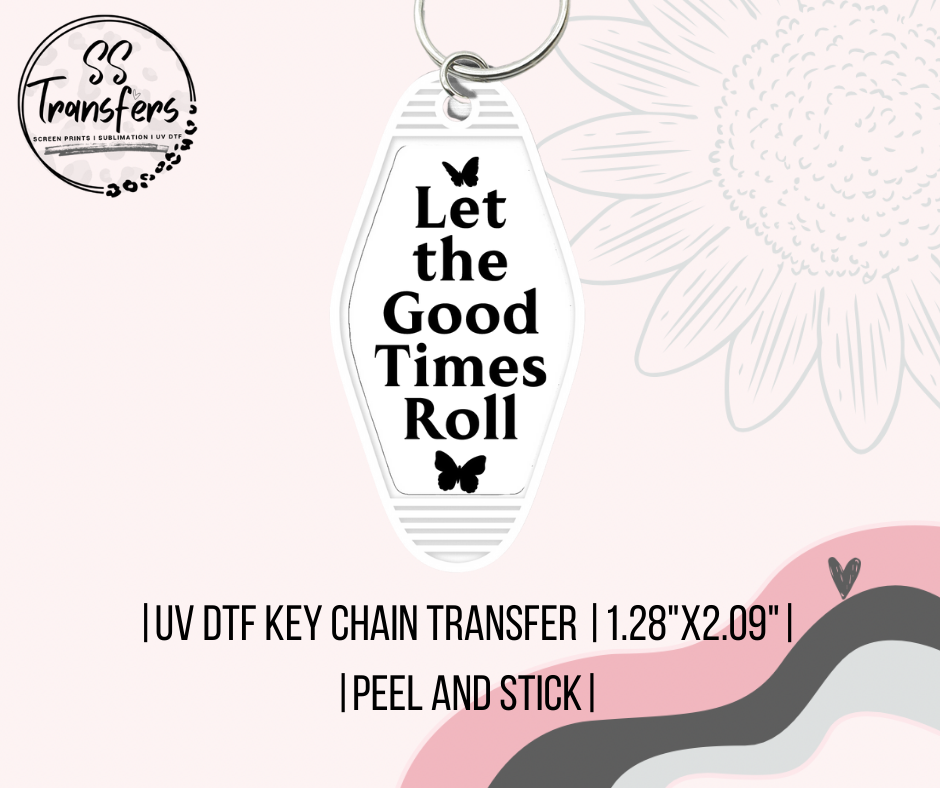 Good Times Roll UV Motel Keychain