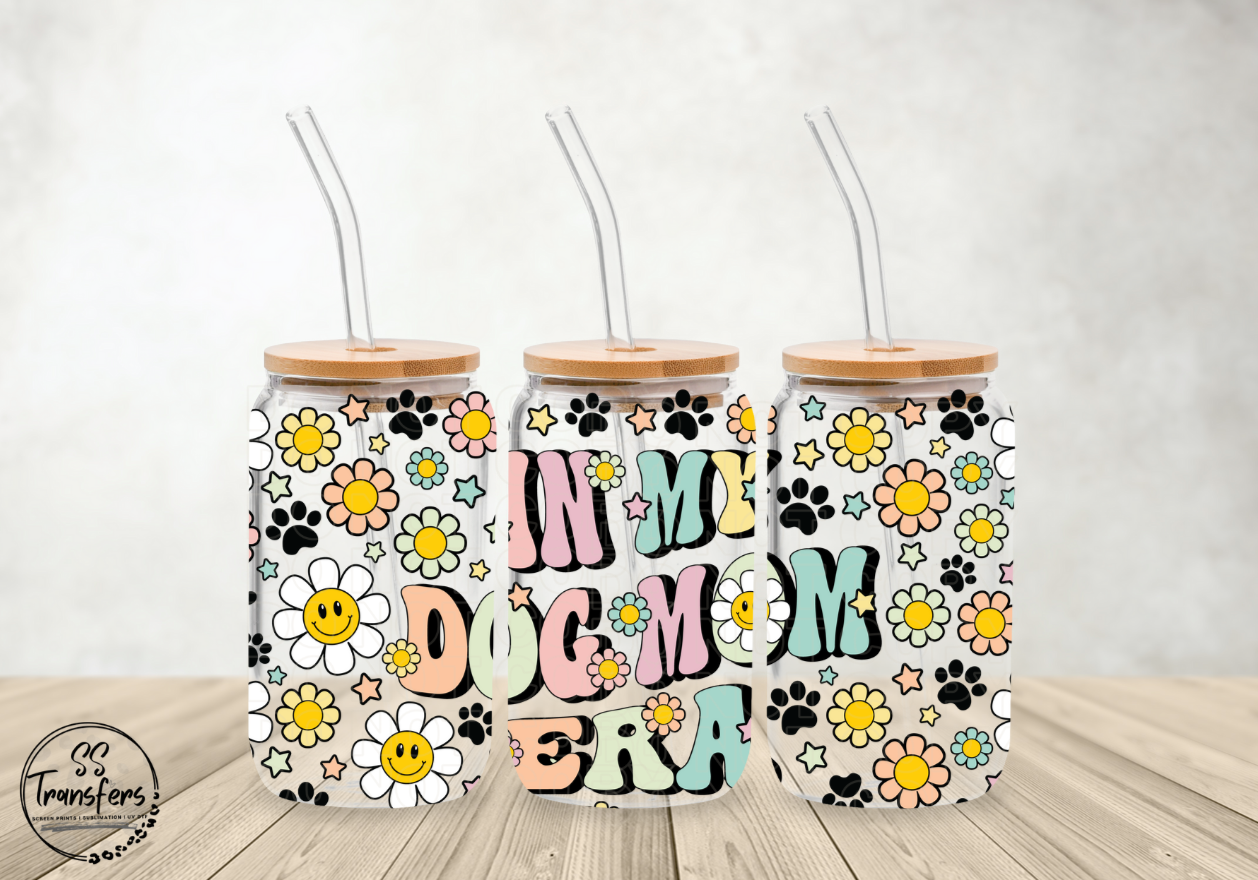 In My Dog Mom Era Libbey UV Wrap