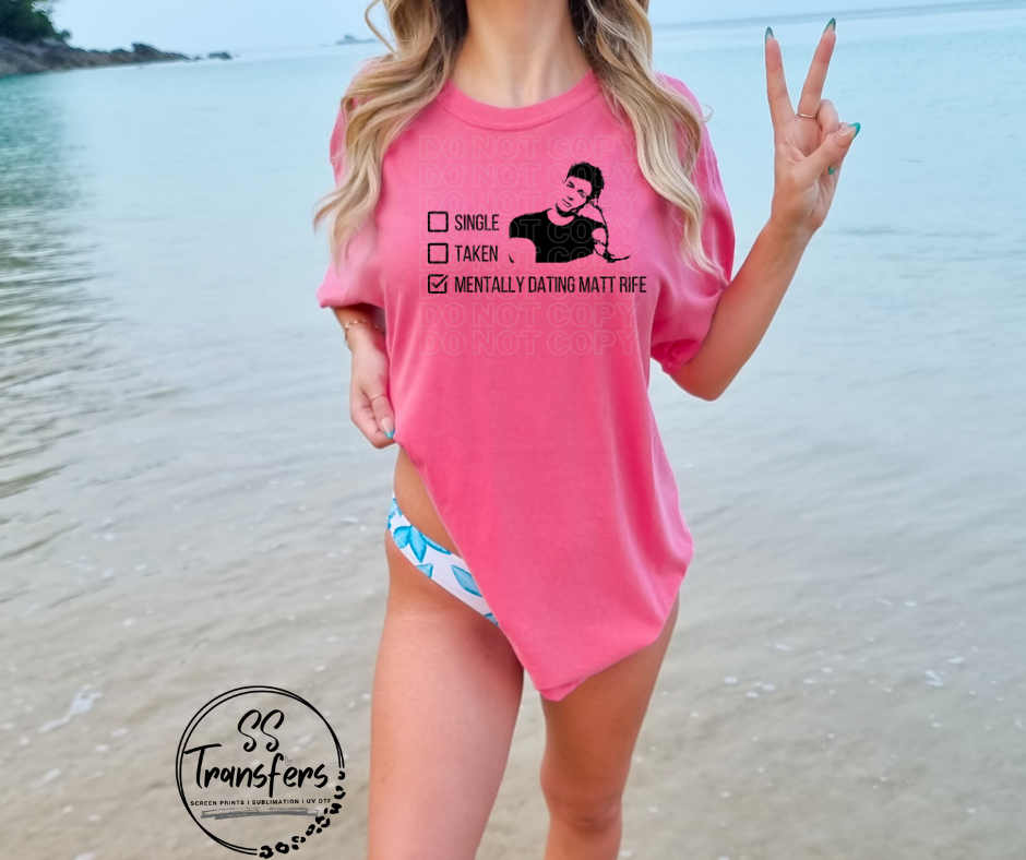 Mentally Dating Rife Screen Print Transfer