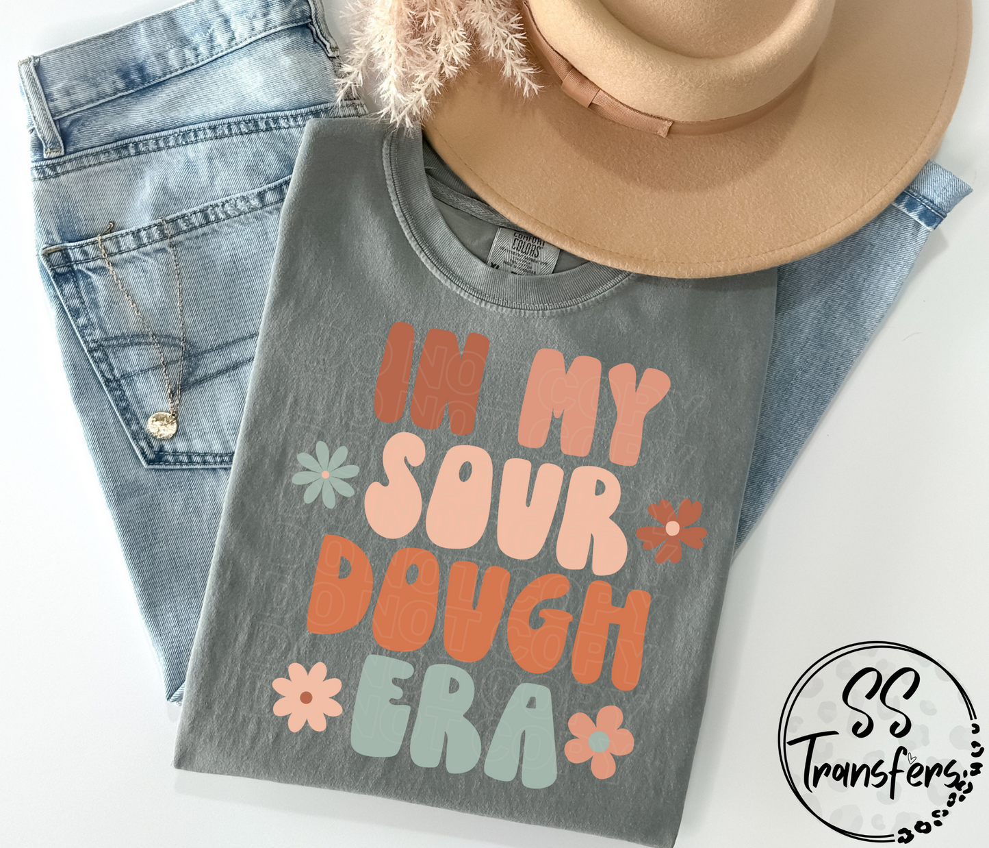 In My Sour Dough Era DTF Transfer