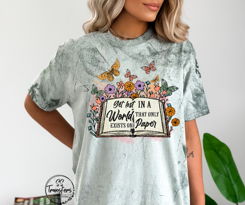 Get Lost In A World That Only Exists On Paper DTF Transfer