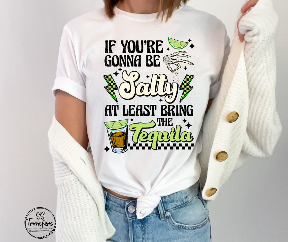 Bring The Tequila (pocket included) DTF Transfer