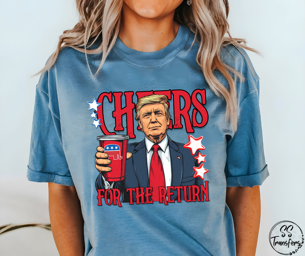 Cheers For The Return DTF Transfer