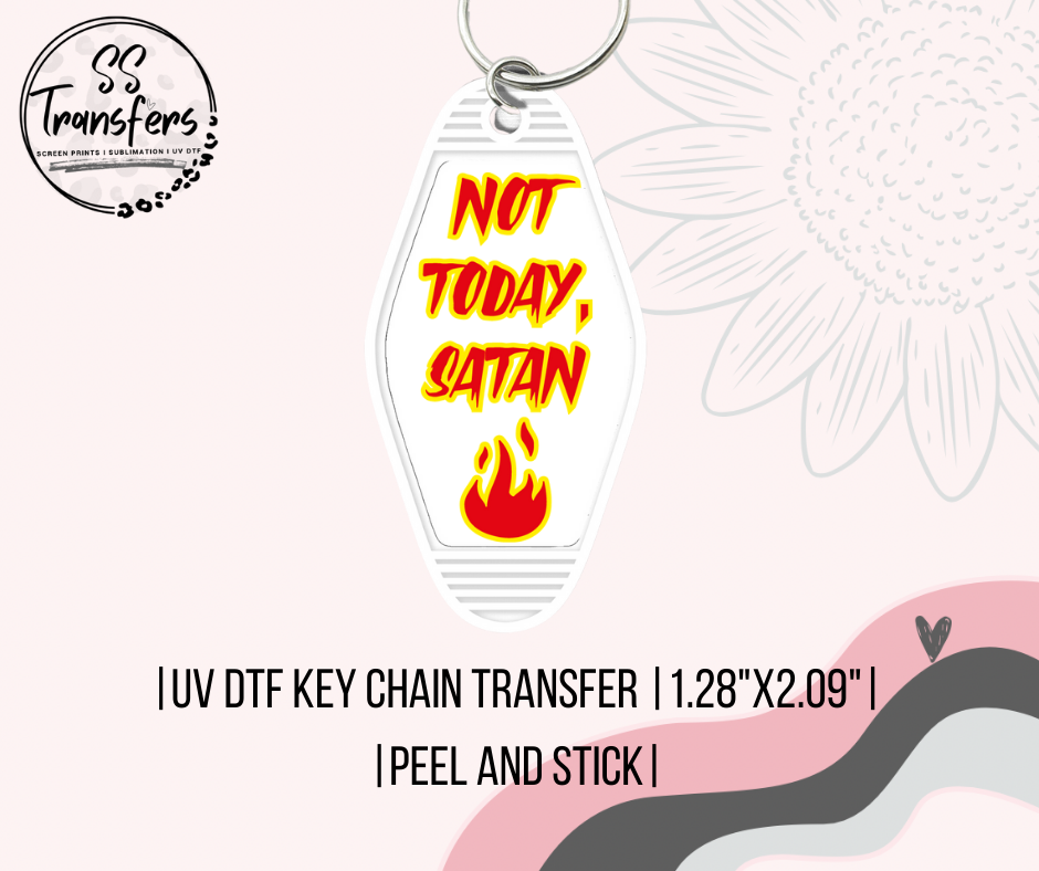 Not Today Satan UV Motel Keychain