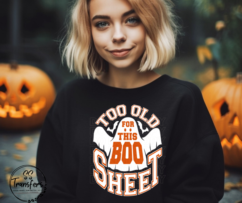 Too Old For This Halloween DTF Transfer