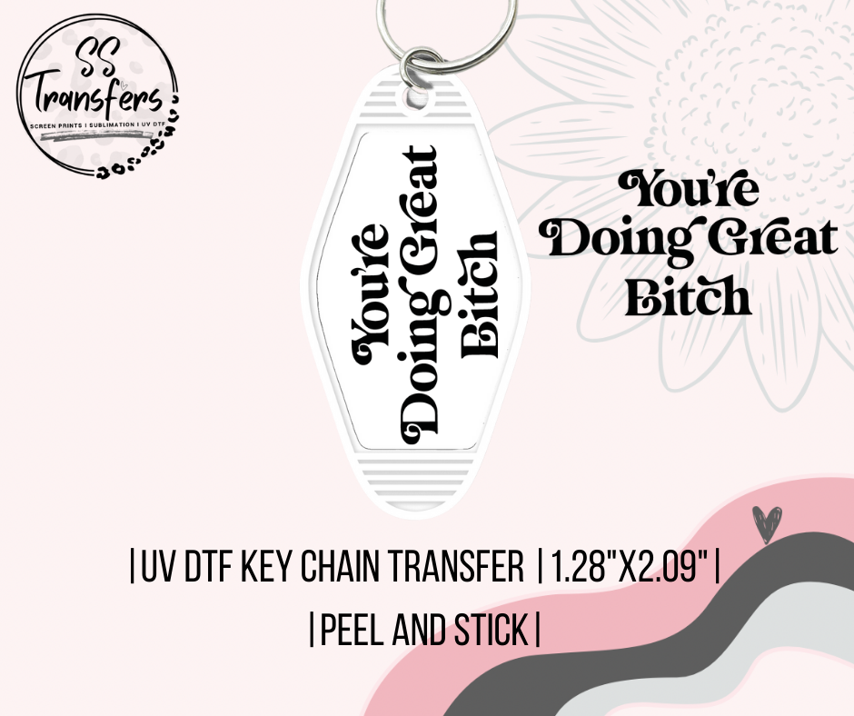 You're Doing Great UV Motel Keychain