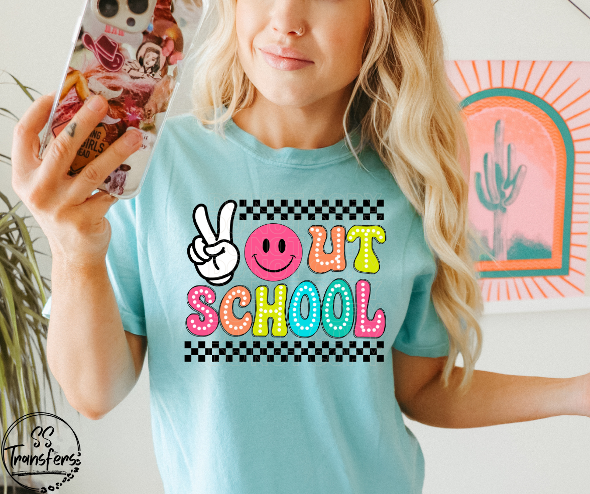 Peace Out School (Grade Choices) DTF Transfer