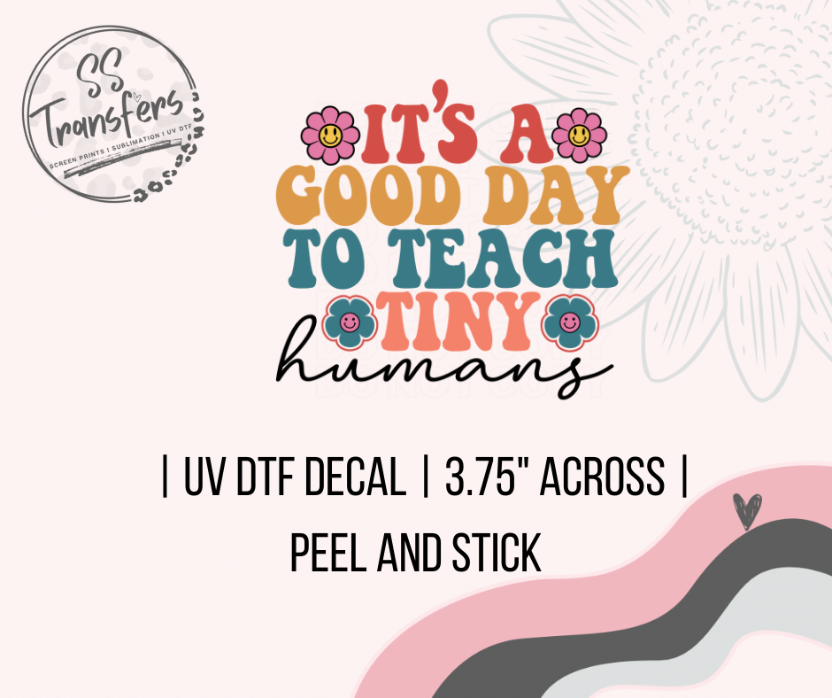 Good Day To Teach UV Decal