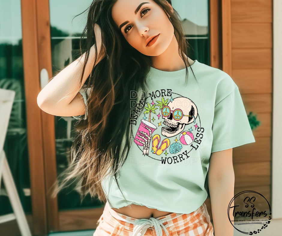 Beach More Worry Less DTF Transfer