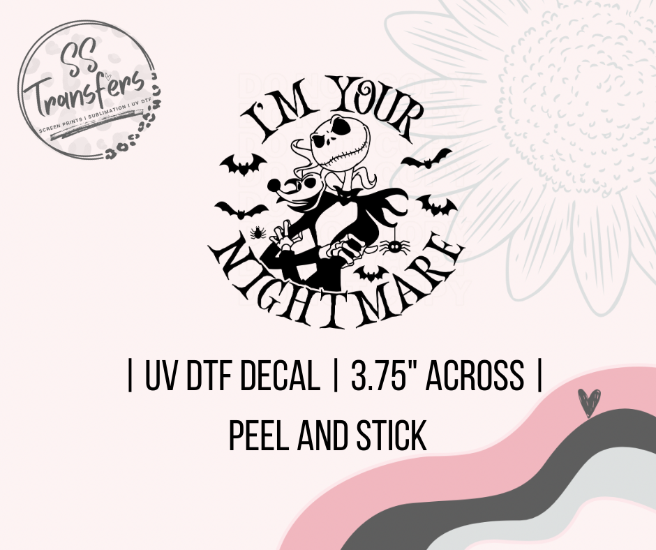 I'm Your Nightmare Black UV Decal