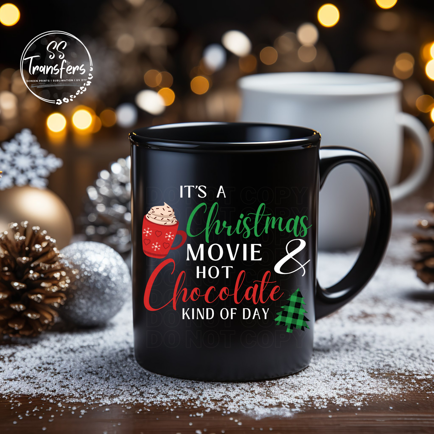 It's A Christmas Movie & Hot Chocolate Kind of Day (Multiple Options) UV Decal