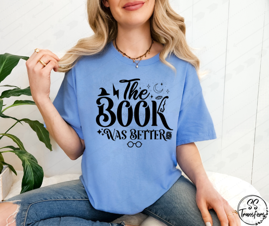 The Book Was Better (Multiple Colors) DTF Transfer