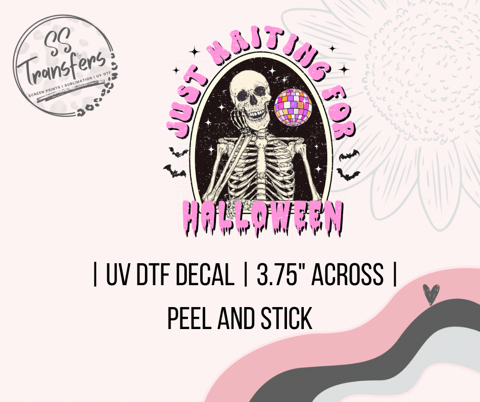 Just Waiting For Halloween UV Decal