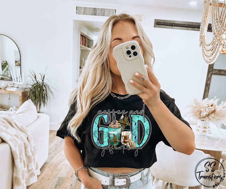 Coffee & God Gets Me Through DTF Transfer
