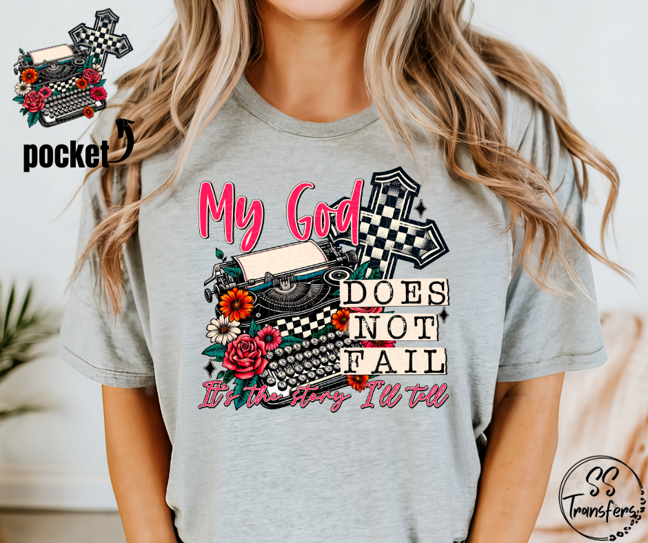 My God Does Not Fail (pocket included) DTF Transfer