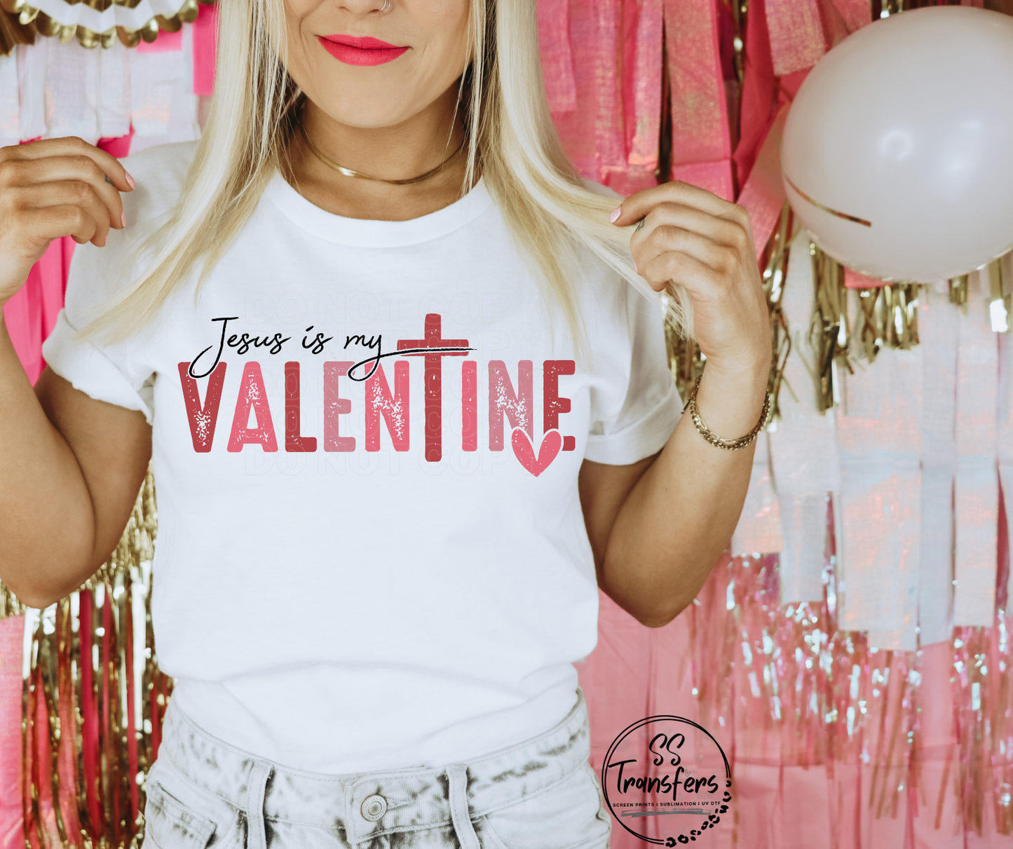 Jesus is my Valentine DTF Transfer