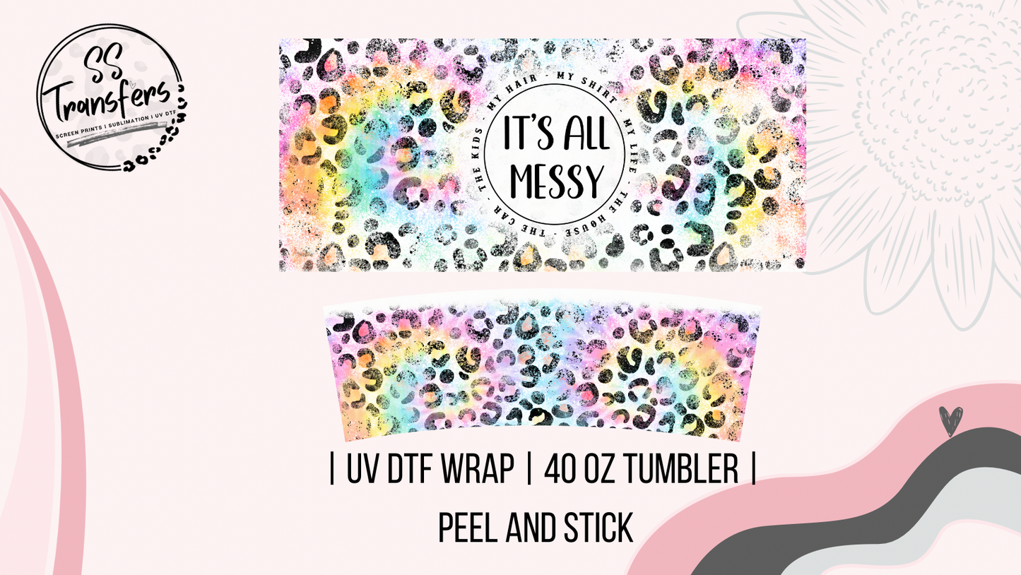 It's All Messy Leopard 40oz UV Wrap