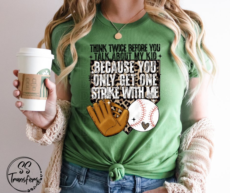 Think Twice Before You Talk About My Kid (Multiple Choices) DTF Transfer