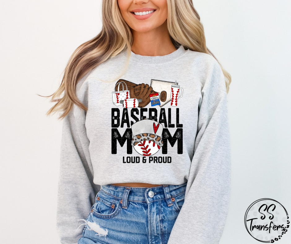 Loud And Proud Baseball Mom DTF Transfer