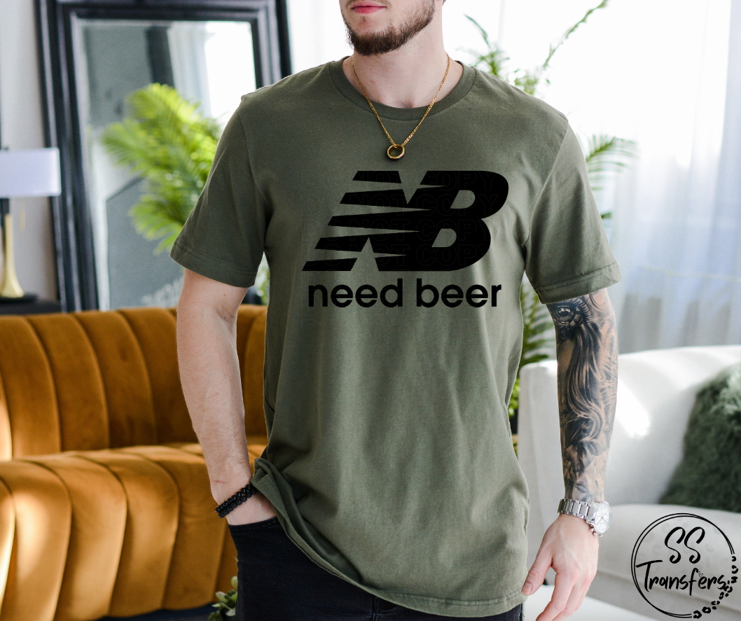 Need Beer DTF Transfer