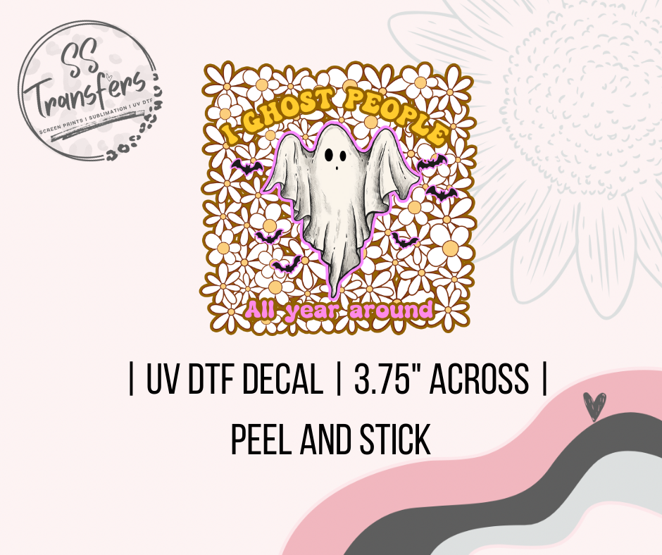 I Ghost People UV Decal