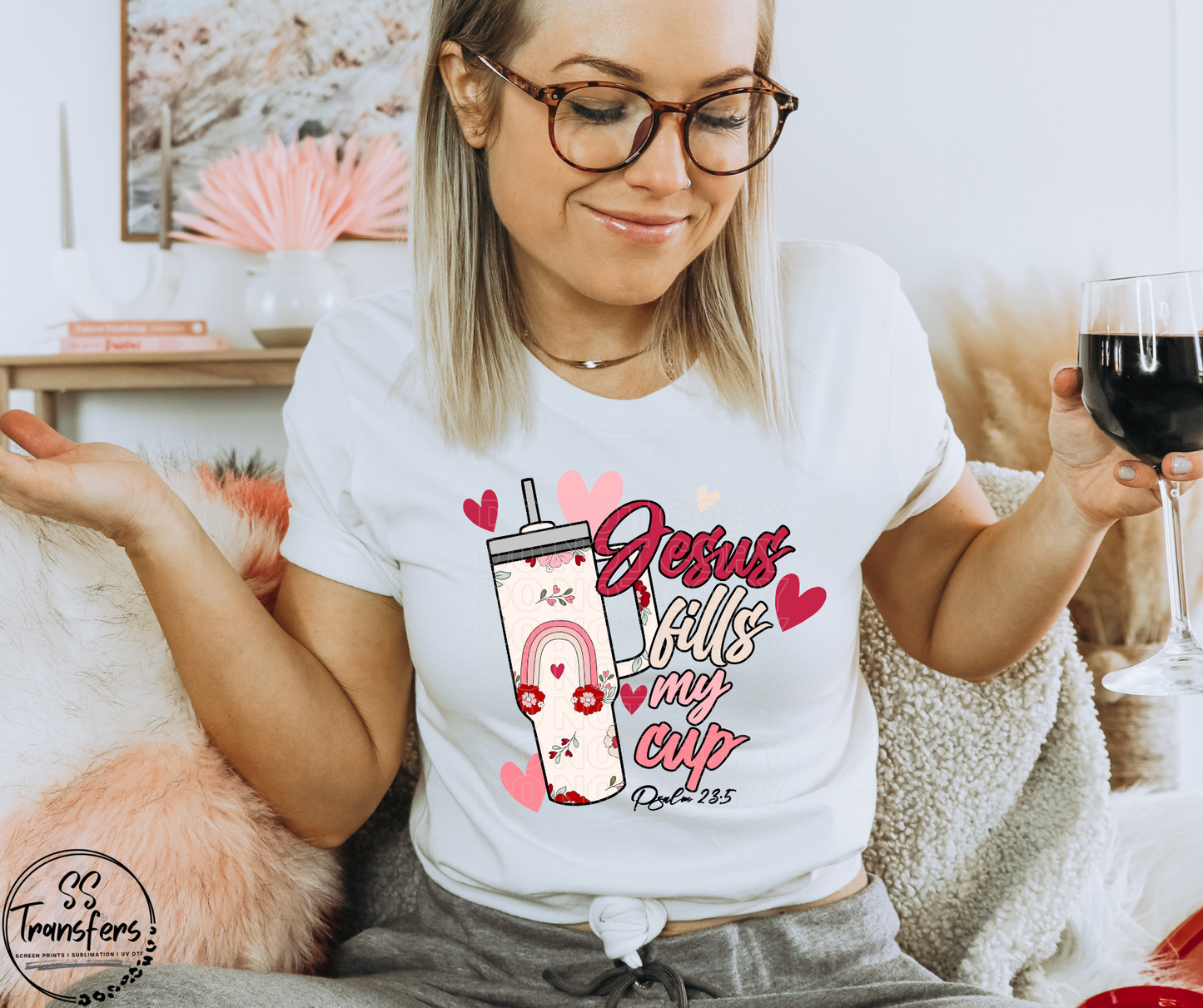 Jesus Fills My Cup V-Day Version DTF Transfer