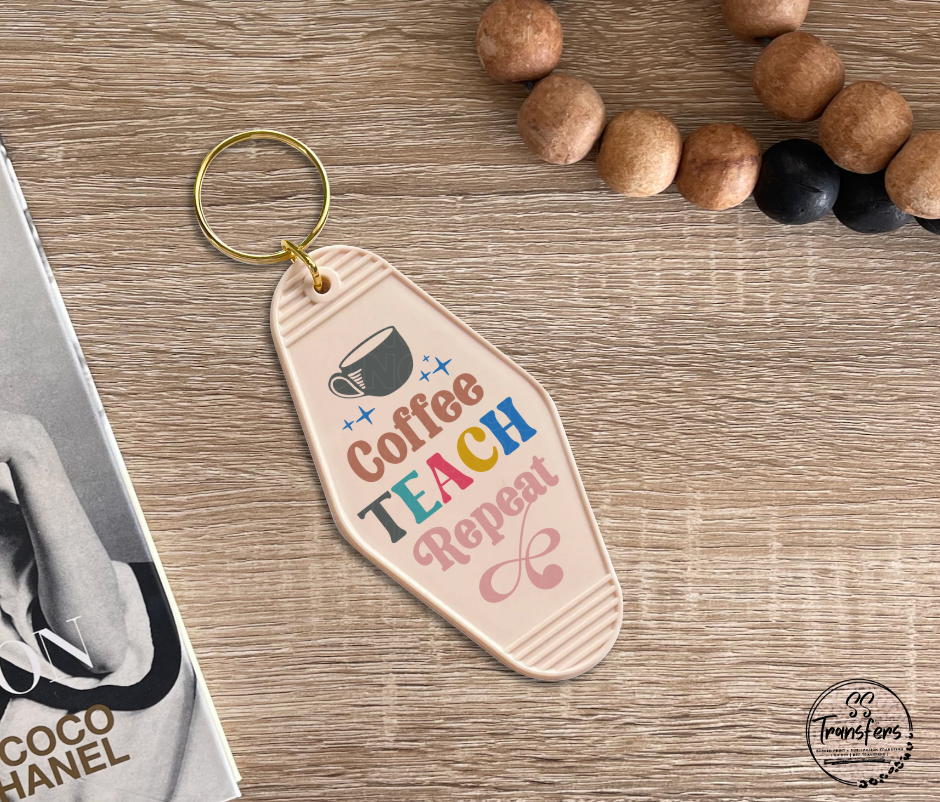 Coffee, Teach, Repeat UV Motel Keychain