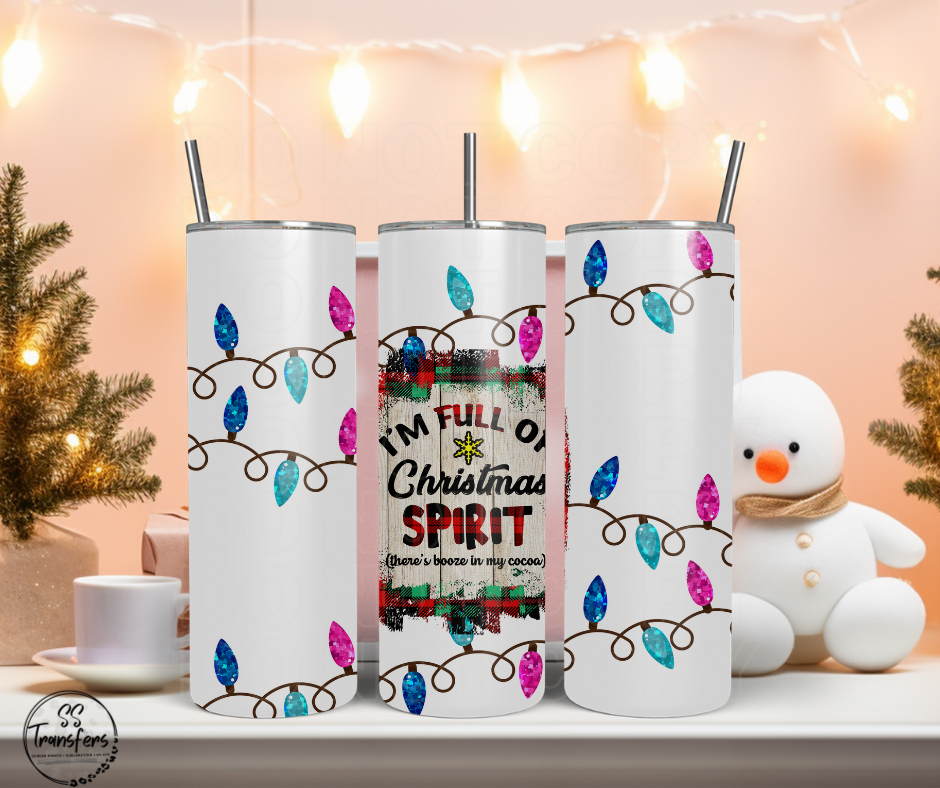 I'm Full Of Christmas Spirit Sub Tumbler Transfer