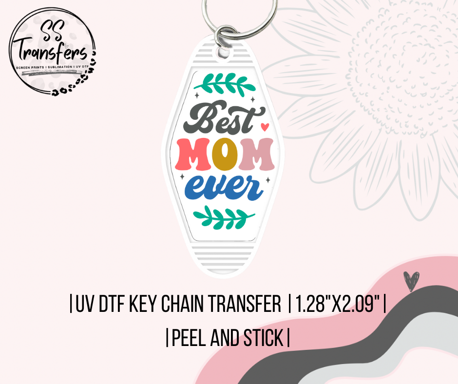 Best Mom Ever UV Motel Keychain