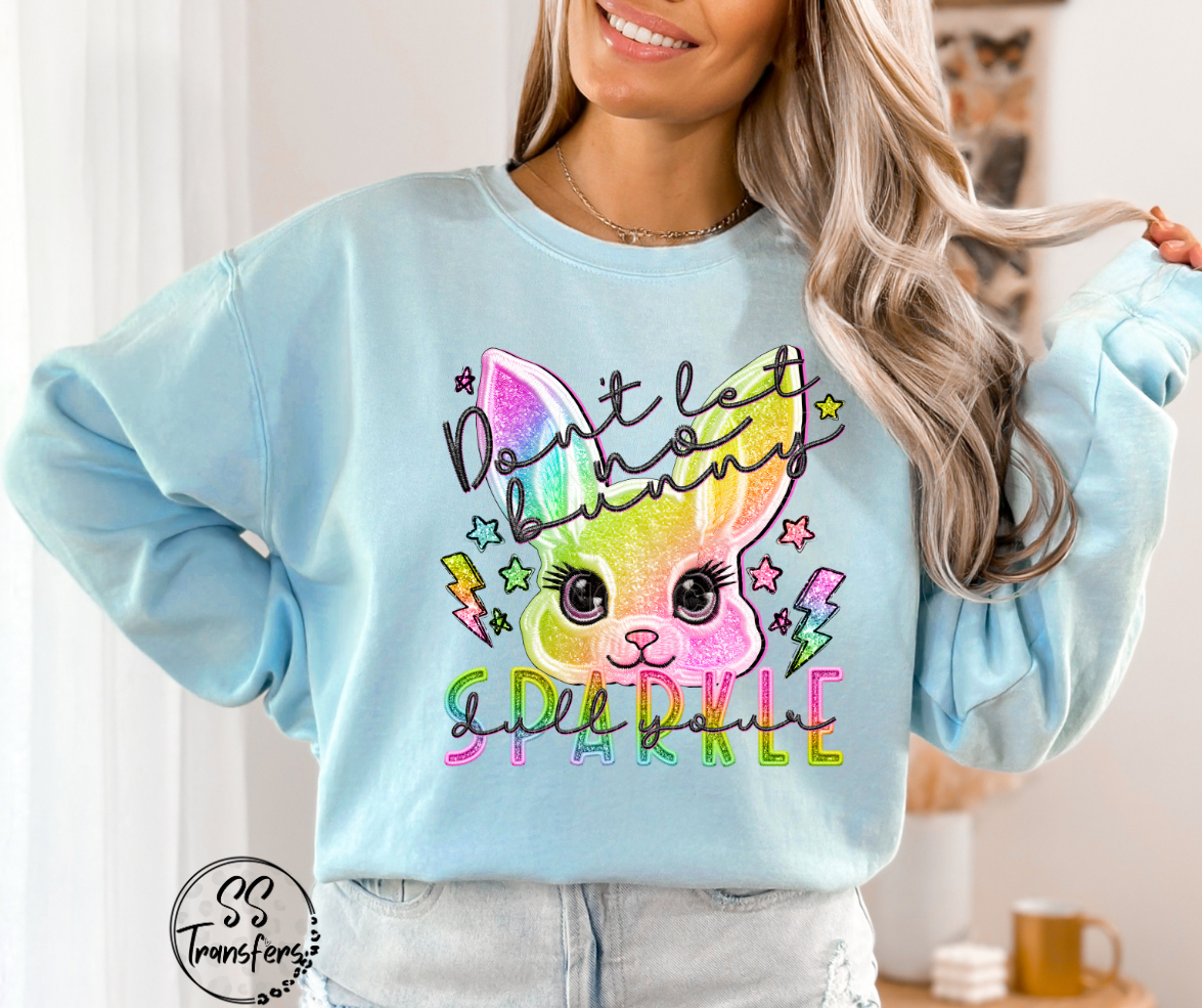 Don't Let No Bunny Faux Embroidered DTF Transfer