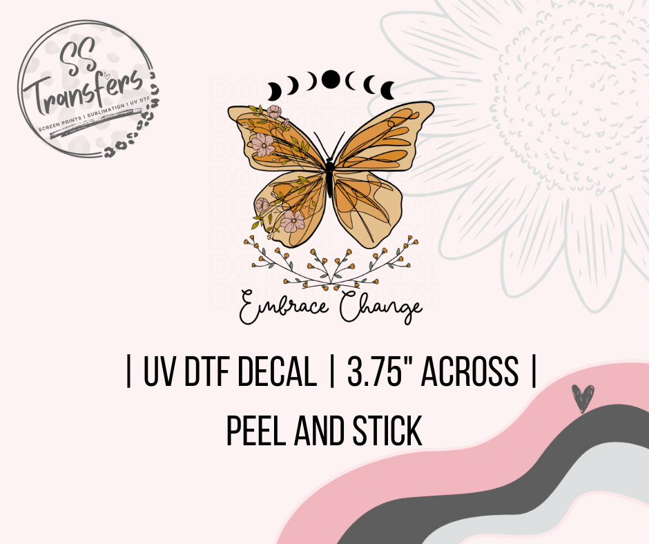 Embrace Change UV Decal