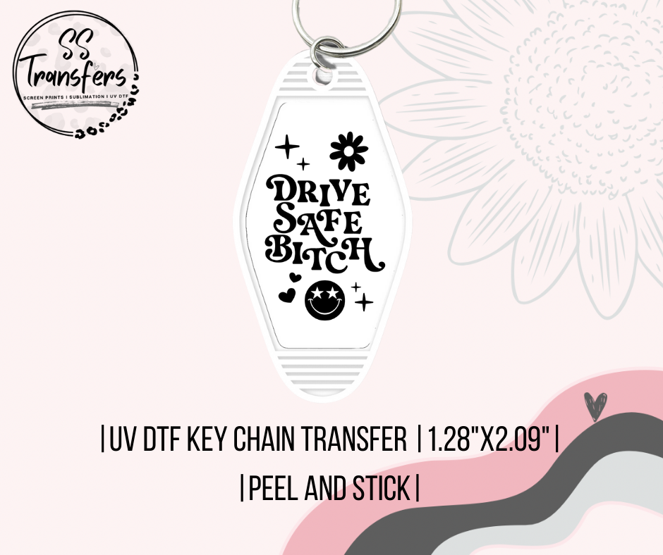 Drive Safe B UV Motel Keychain