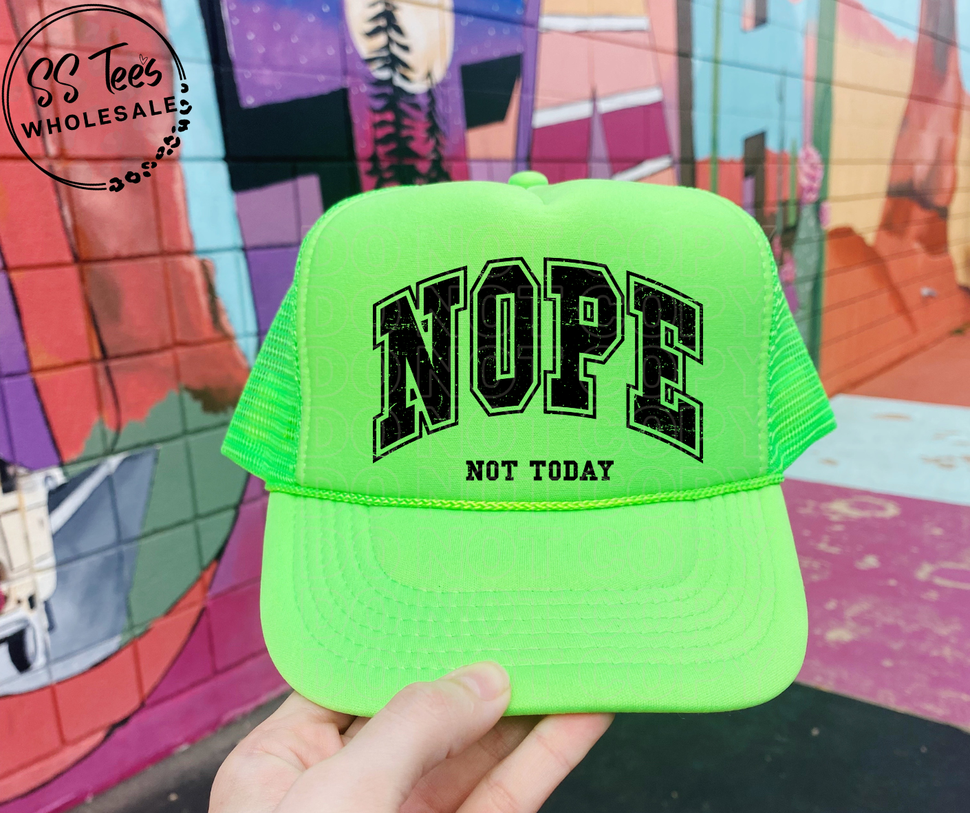 Nope Not Today Foam Trucker Hat