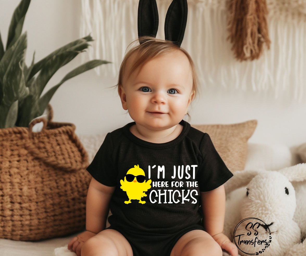 I'm Just Here for the Chicks DTF Transfer