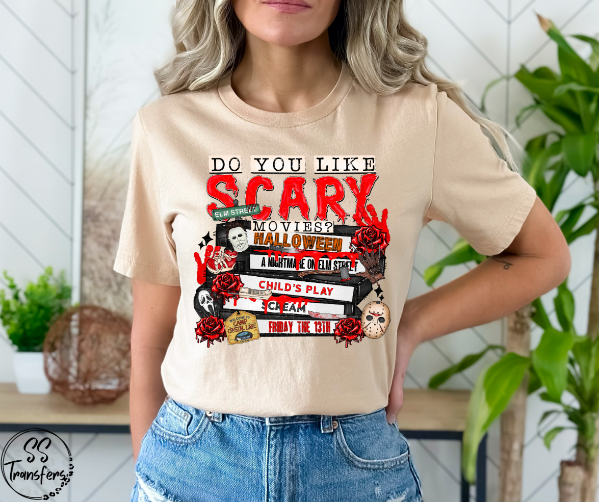 Do You Like Scary Movies DTF Transfer