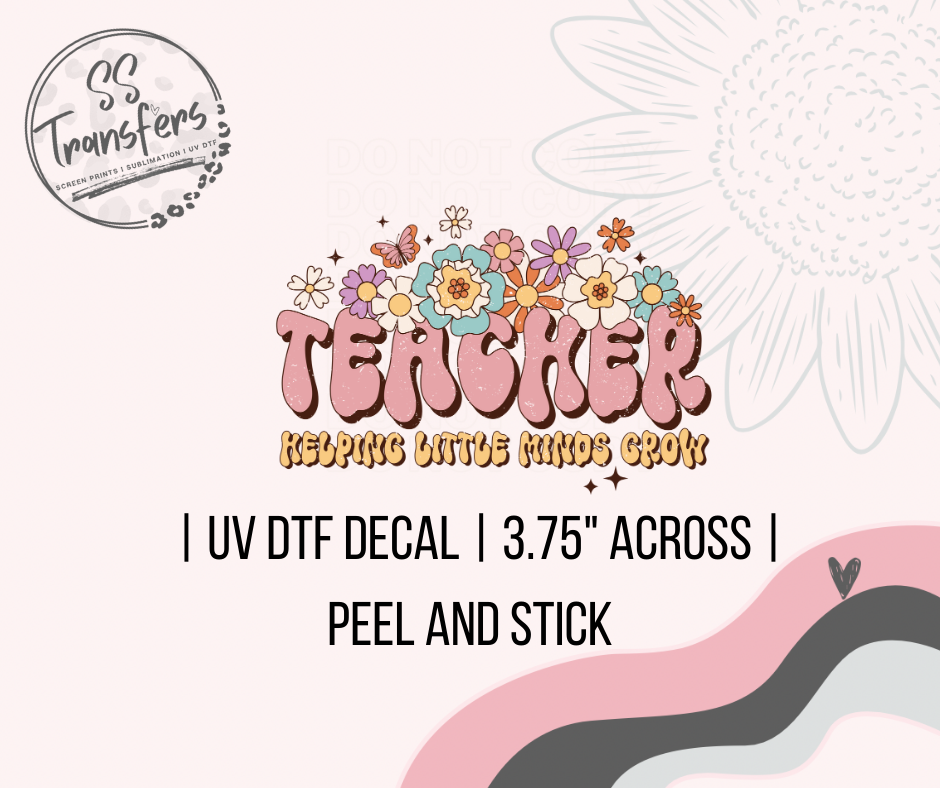 Helping Little Minds Grow UV Decal