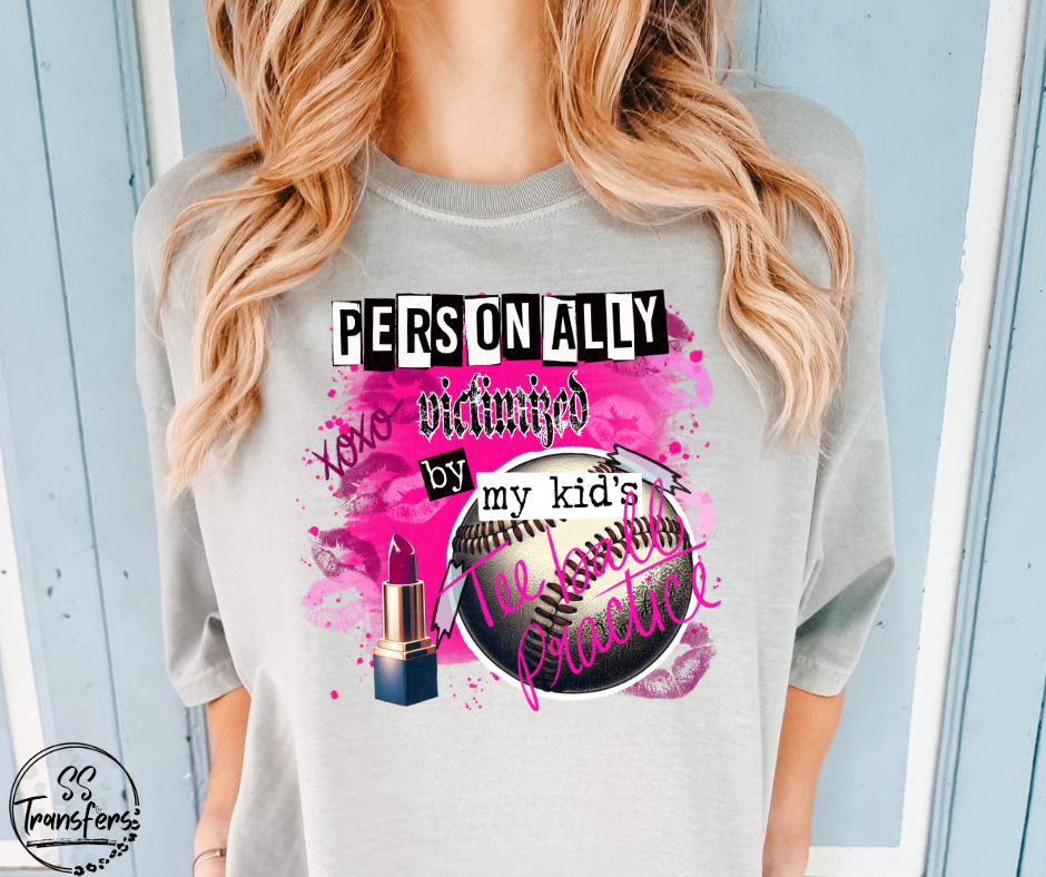 Personally Victimized By My Kids (Multiple Options) DTF Transfer