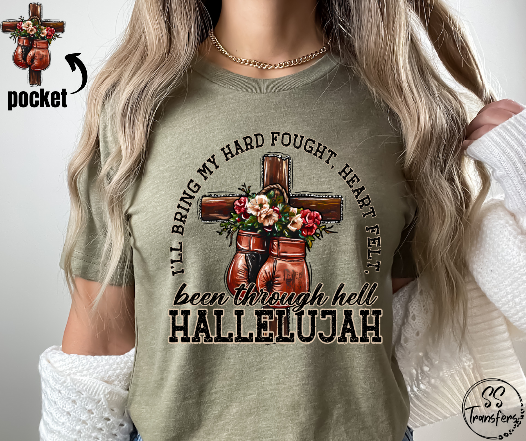 Hard Fought Hallelujah (pocket included) DTF Transfer