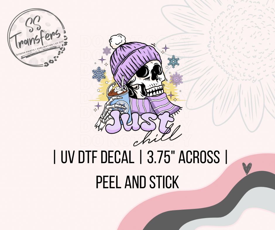Just Chill UV Decal