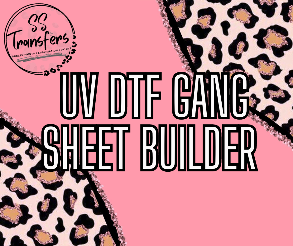 UV DTF Gang Sheet Builder